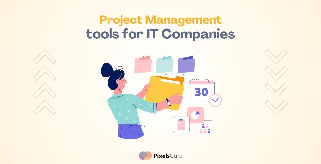 Project Management Tools for IT Companies